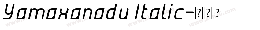 Yamaxanadu Italic字体转换